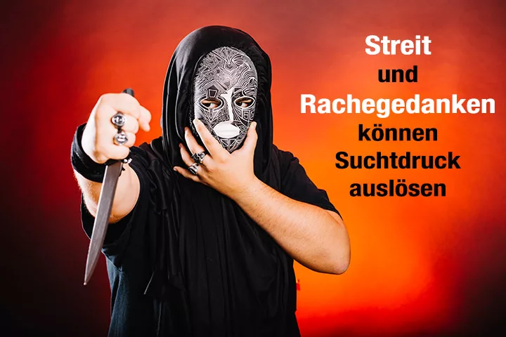 Suchtauslöser Streit